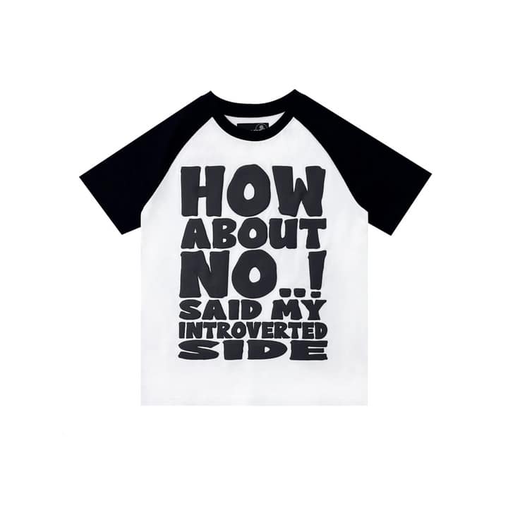 HOW ABOUT NO TEE (BLACK/WHITE)
